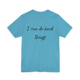 I Can Do Hard Things Tee — Inspirational CWLI Short Sleeve Shirt
