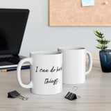 “I Can Do Hard Things” 11oz Motivational Coffee Cup