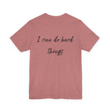I Can Do Hard Things Tee — Inspirational CWLI Short Sleeve Shirt