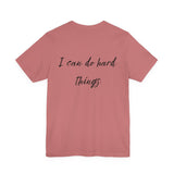 I Can Do Hard Things Tee — Inspirational CWLI Short Sleeve Shirt